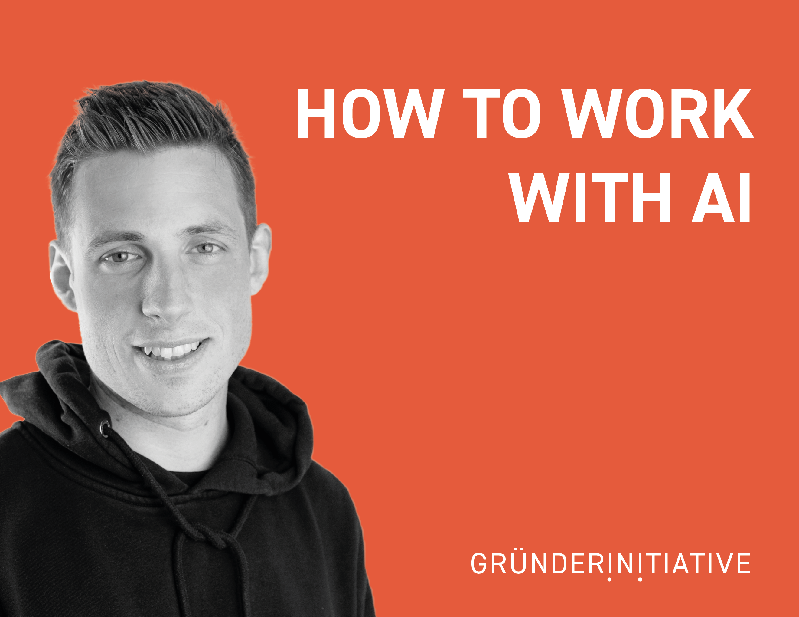 Oranger Hintergrund mit Mann im Porträt und Schriftzug How to Work with AI
